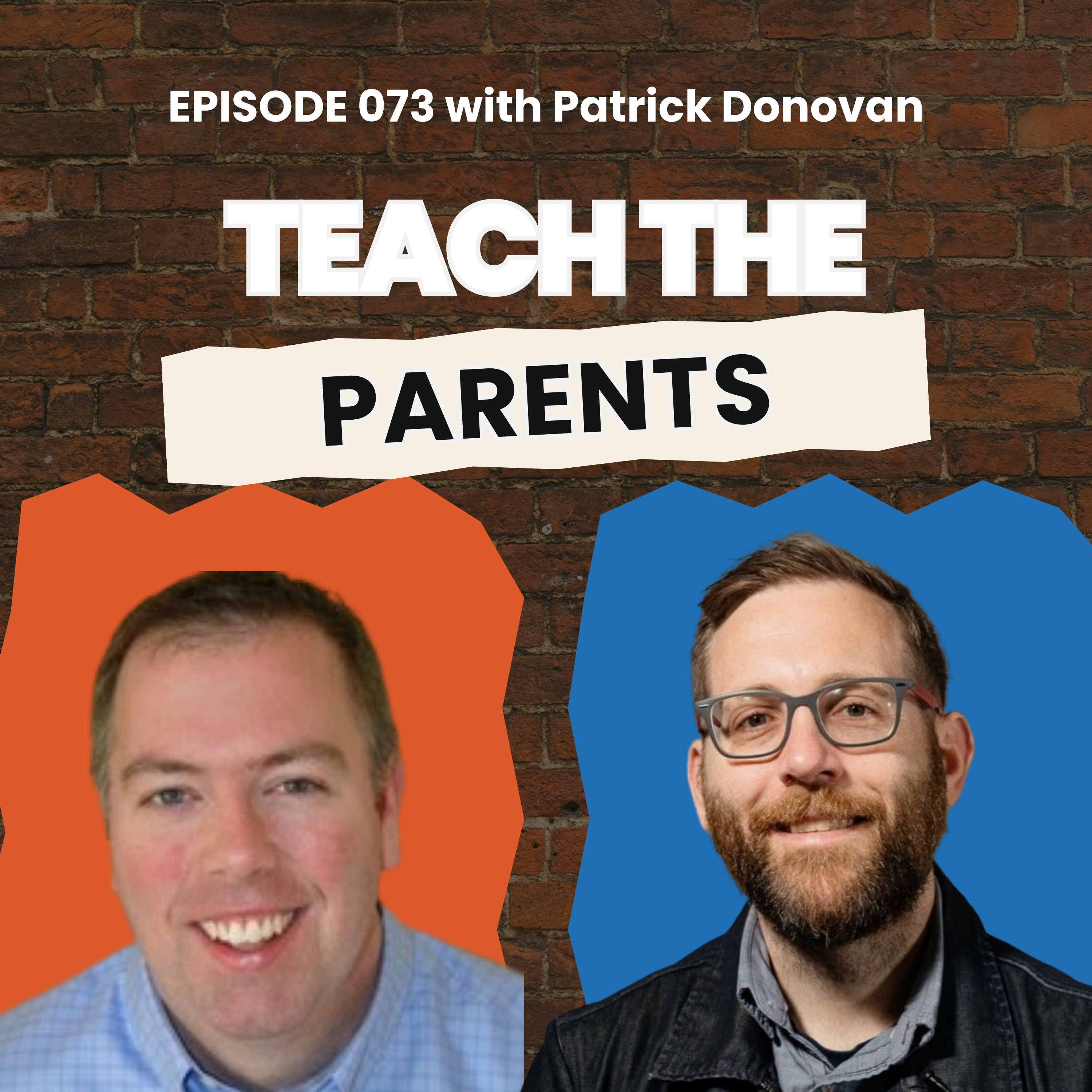 Reimagining Faith Formation: Teach the Parents, Too | Patrick Donovan, Ep 073